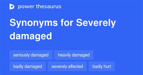 severely damaged synonyms.